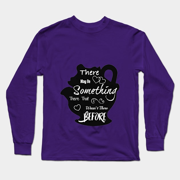 There May Be Something There Long Sleeve T-Shirt by Planet Fan Cave